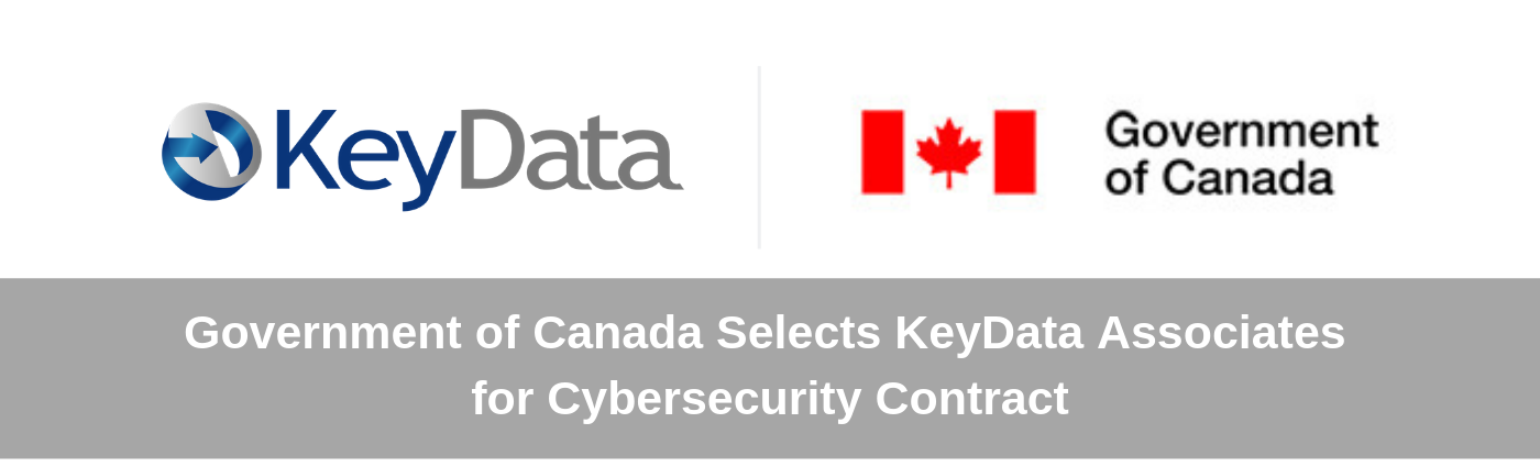 Government of Canada Selects KeyData Associates for Cyber Security Contract